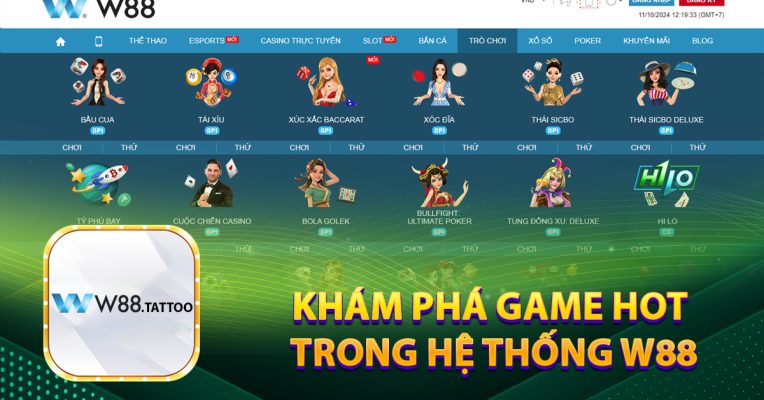 Khám phá game hot trong hệ thống W88
