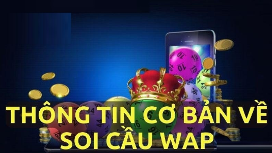 Giới Thiệu Thông Tin Về Soi Cầu Wap Miền Bắc